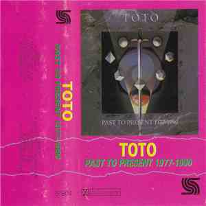 Toto - Past To Present 1977-1990 download free