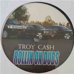 Troy Ca$h - Rollin On Dubs download free