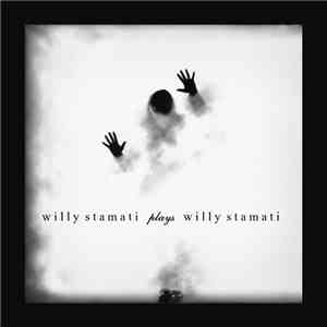 Willy Stamati - Willy Stamati Plays Willy Stamati download free
