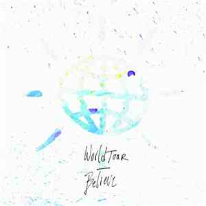World Tour  - Believe download free